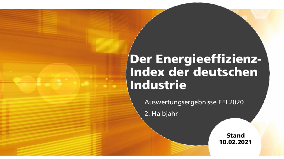 17.02: Live briefing/PK on the results of the winter survey of the "Energy Efficiency Index of German Industry".